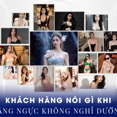 Khách hàng nói gì khi lựa chọn nâng ngực không nghỉ dưỡng – Ths.Bs Bùi Văn Cường