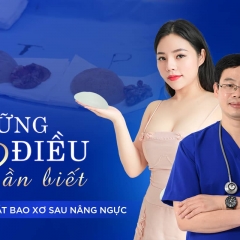 Những điều cần biết về co thắt bao xơ sau nâng ngực